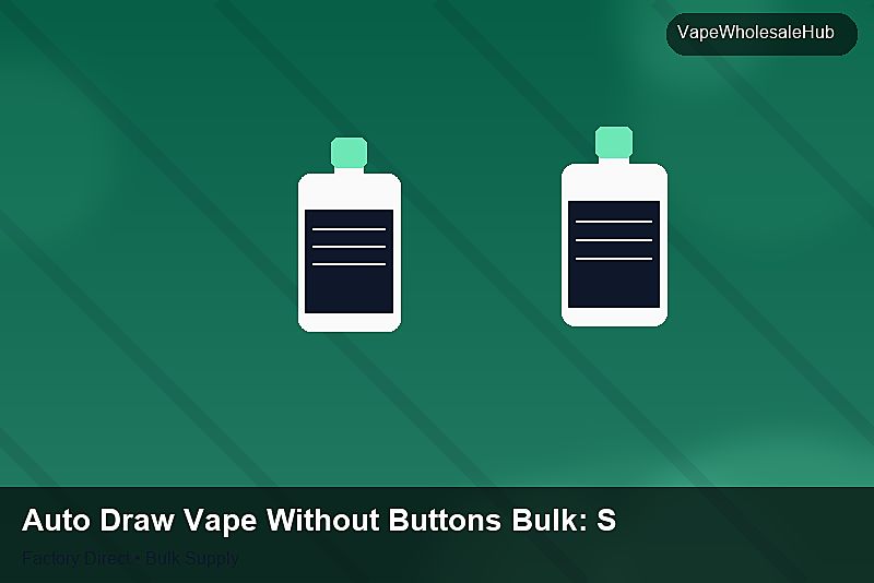 Auto Draw Vape Without Buttons Bulk — Auto Draw Vape Without Buttons Bulk: Sample Policy | 2026 Edition photo 1