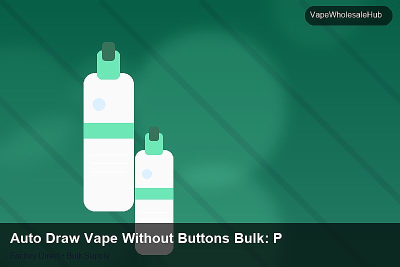 Auto Draw Vape Without Buttons Bulk — Auto Draw Vape Without Buttons Bulk: Private Label Options | 2026 Edition photo 1