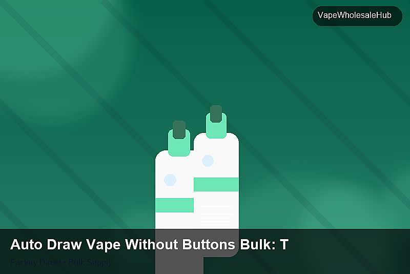 Auto Draw Vape Without Buttons Bulk — Auto Draw Vape Without Buttons Bulk: Tariff & HS Code | 2026 Edition photo 1