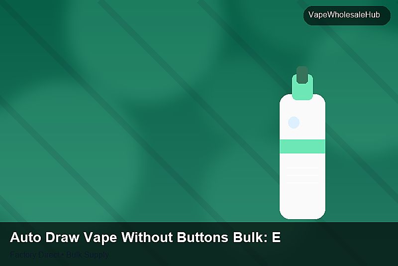 Auto Draw Vape Without Buttons Bulk — Auto Draw Vape Without Buttons Bulk: Eco-Friendly Materials | 2026 Edition photo 1