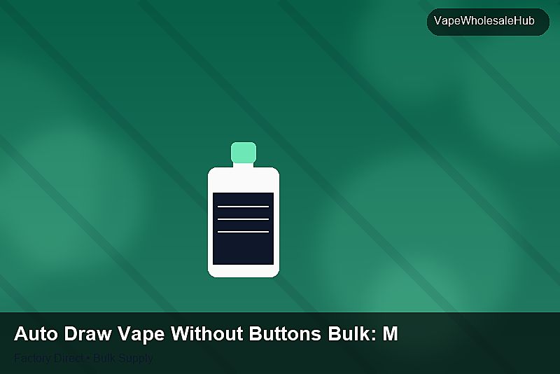 Auto Draw Vape Without Buttons Bulk — Auto Draw Vape Without Buttons Bulk: Margin Calculator | 2026 Edition photo 1
