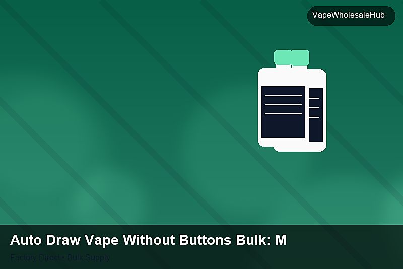 Auto Draw Vape Without Buttons Bulk — Auto Draw Vape Without Buttons Bulk: Market Comparison | 2026 Edition photo 1